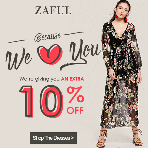 Enjoy Extra 10% OFF for Fashion Dresses at Zaful. Ends 8/31.